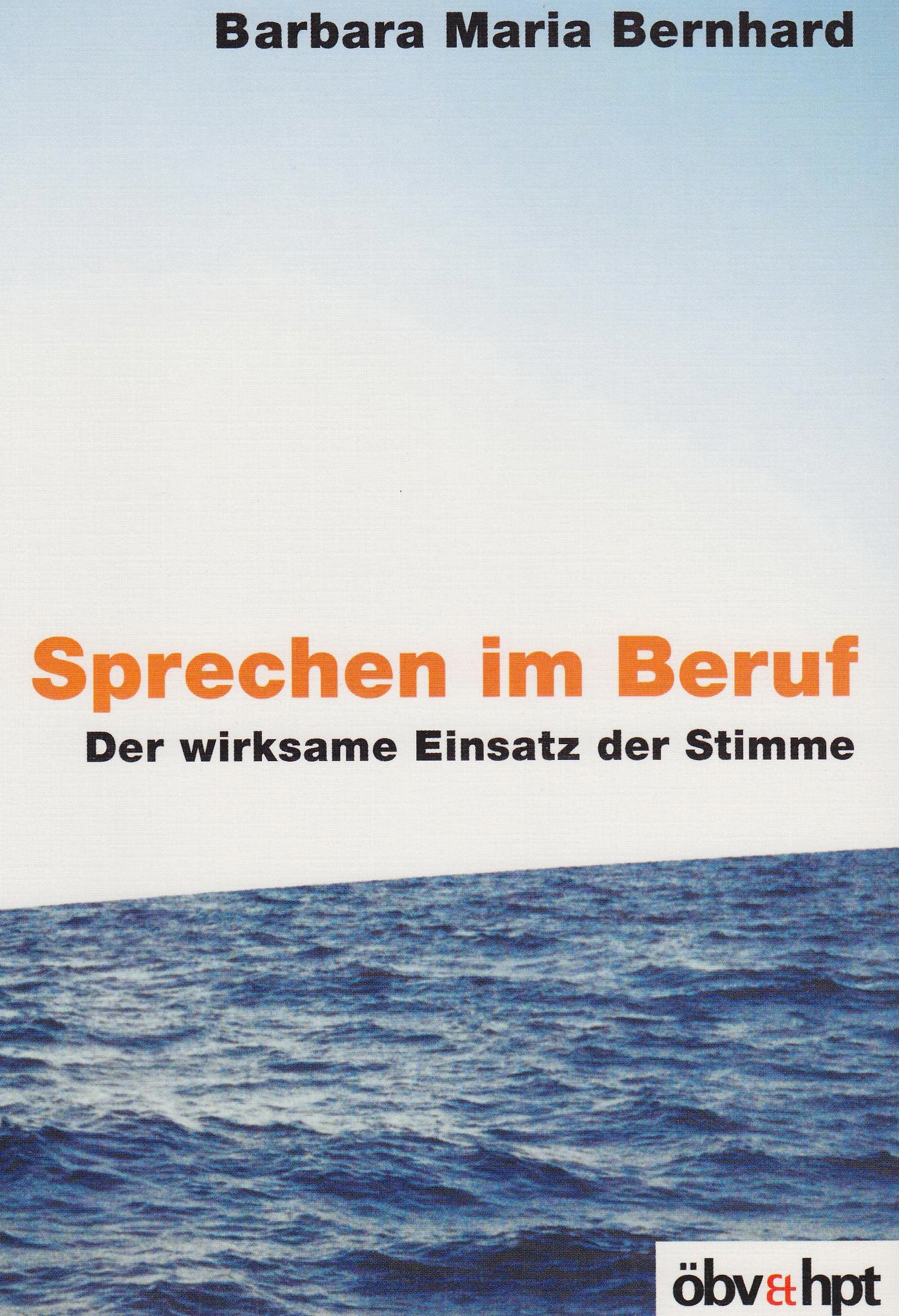 Sprechen im Beruf: Der wirksame Einsatz der Stimme Social Sciences