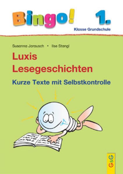 Bingo! Luxis Lesegeschichten: 1. Klasse Grundschule. Kurze Texte mit Selbstkontrolle Study Guides