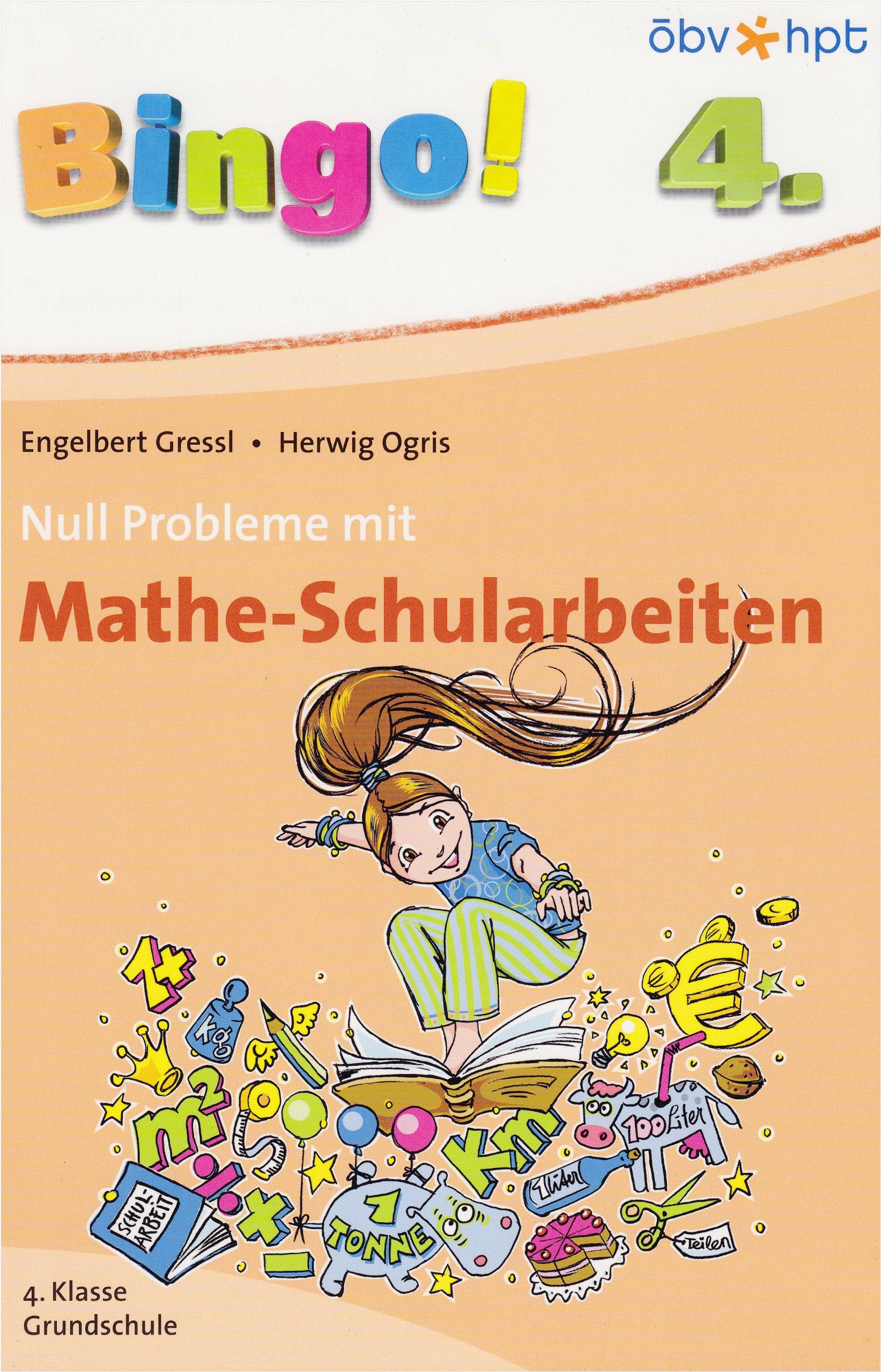Bingo! Null Probleme mit Mathe-Schularbeiten: 4. Klasse Grundschule Study Guides