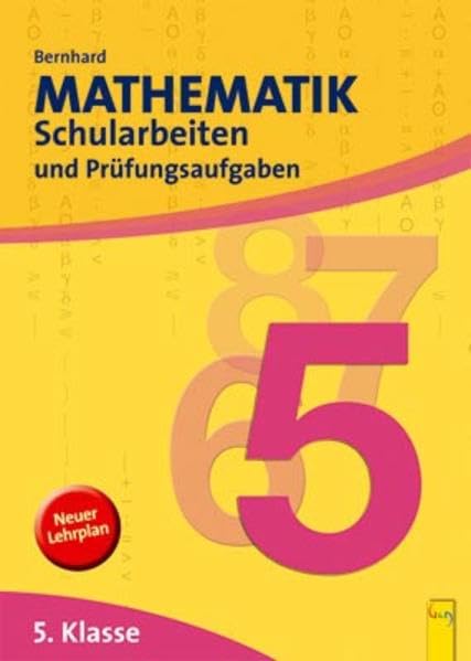 Mathematik Schularbeiten 5. KLasse: Schularbeiten und Prüfungsaufgaben Study Guides