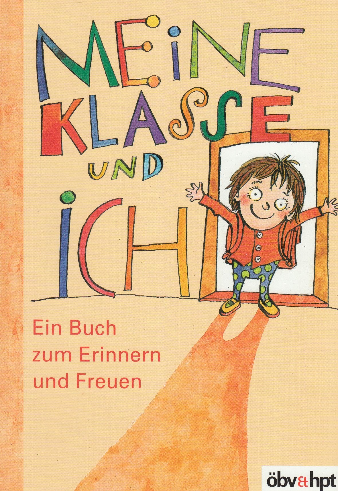 Meine Klasse und ich: Ein Buch zum Erinnern und Freuen Study Guides