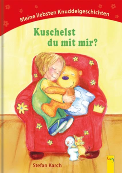 Kuschelst du mit mir?: Meine liebsten Knuddelgeschichten Novels & Short Stories