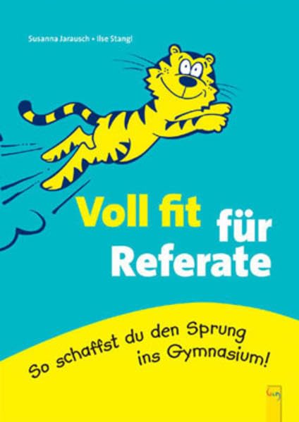 Voll fit für Referate: So schaffst du den Sprung ins Gymnasium. Voll fit Study Guides