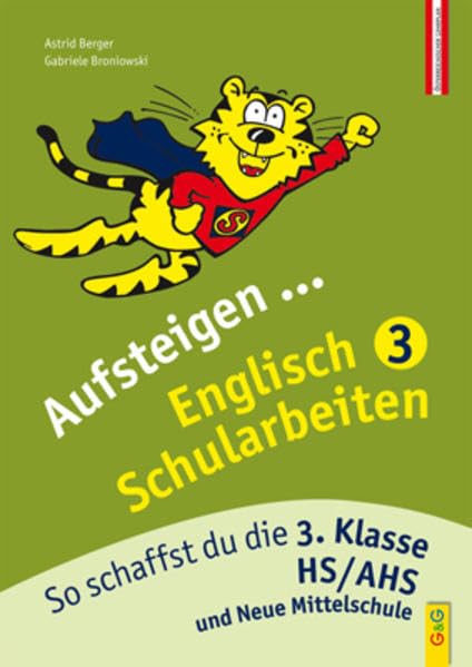 Aufsteigen Englisch Schularbeiten 3: So schaffst du die 3. Klasse HS/AHS (Aufsteigen: Lernhilfen für HS/AHS Unterstufe und AHS Oberstufe) Foreign Languages ​​& Dictionaries