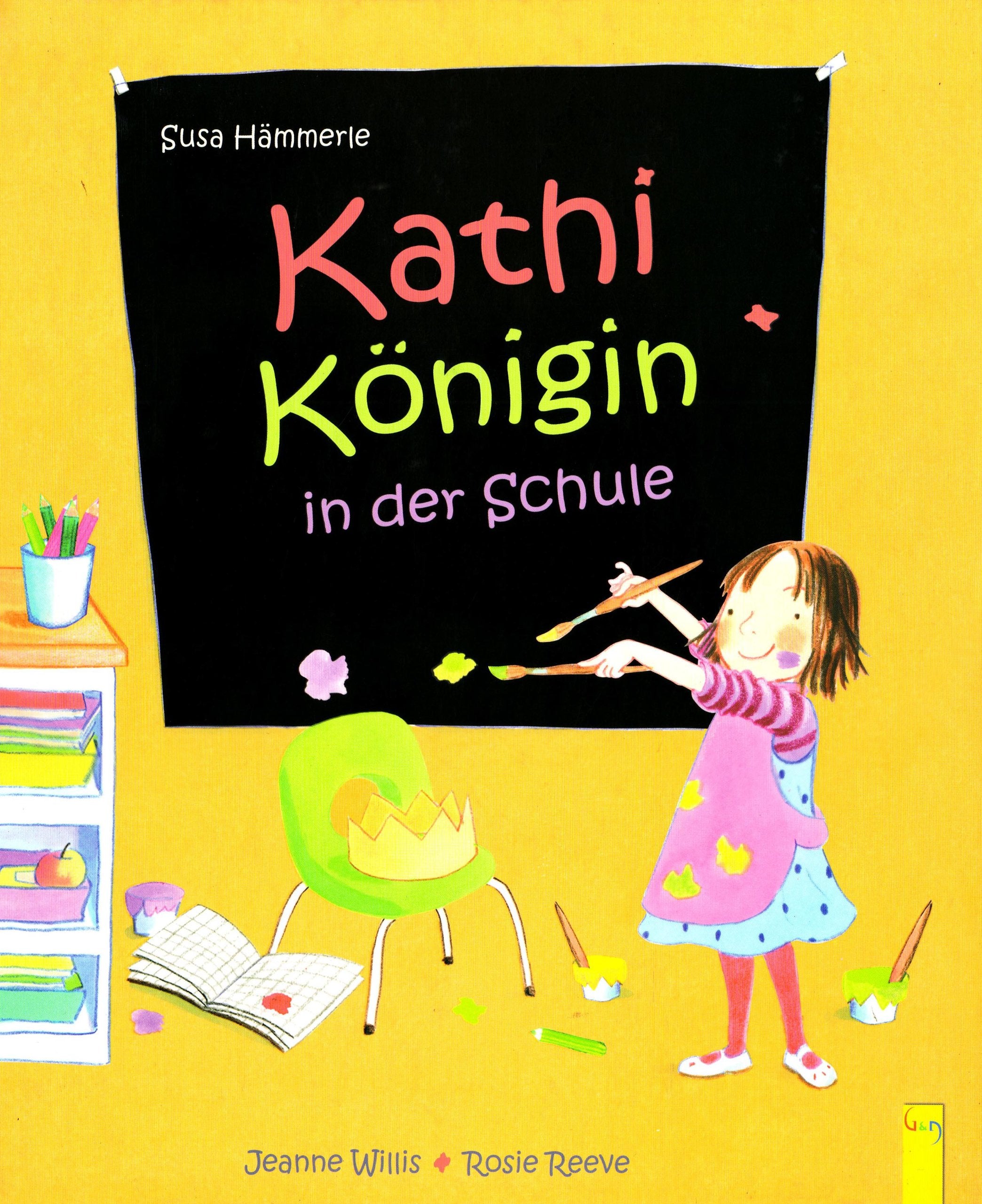 Kathi Königin in der Schule Children's books