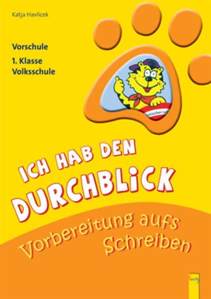 Ich hab den Durchblick - Vorbereitung aufs Schreiben: Vorschule/1. Klasse Volksschule Study Guides