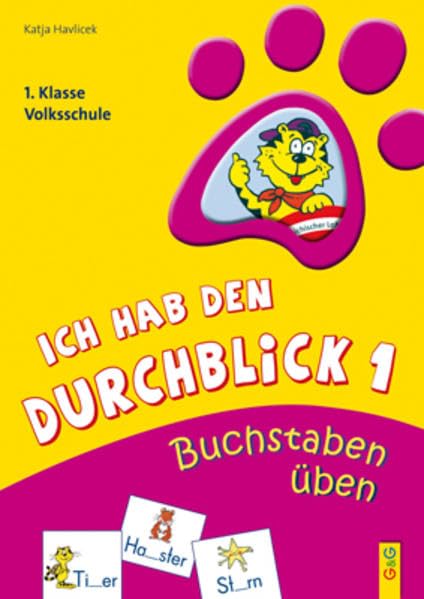Ich hab den Durchblick 1 - Buchstaben üben: 1. Klasse Volksschule Study Guides