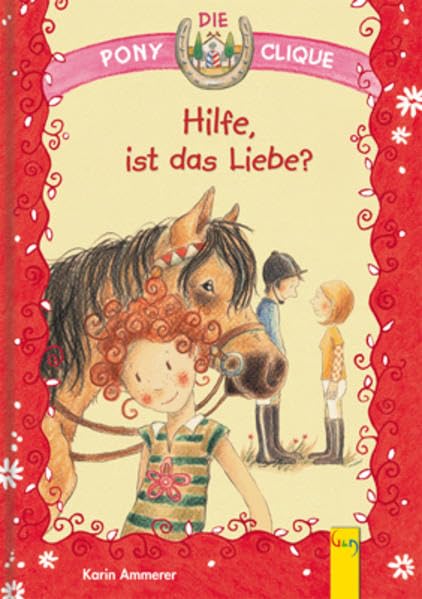 Hilfe, ist das Liebe?: Pferde - Freundschaft - Abenteuer Novels & Short Stories