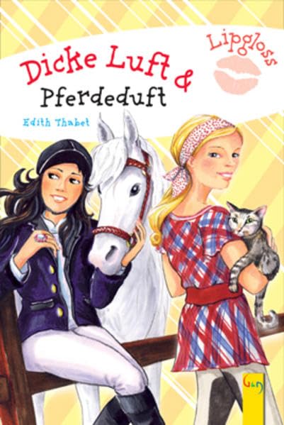 Lipgloss: Dicke Luft & Pferdeduft (Lipgloss: Specially 4 Girls) Non-fiction