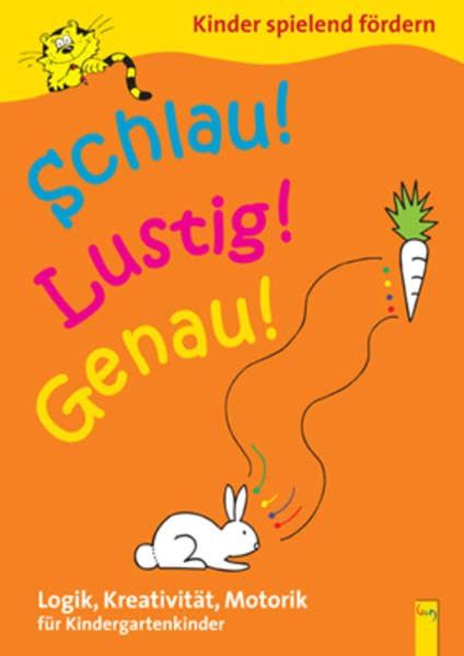 Schlau! Lustig! Genau!: Logik, Kreativität, Motorik für Kindergartenkinder Study Guides