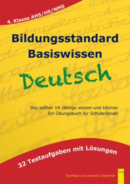 Bildungsstandard Deutsch Basiswissen 4. Klasse AHS/NMS: Ein Übungsbuch für SchülerInnen für die 4. Klasse AHS/NMS Study Guides