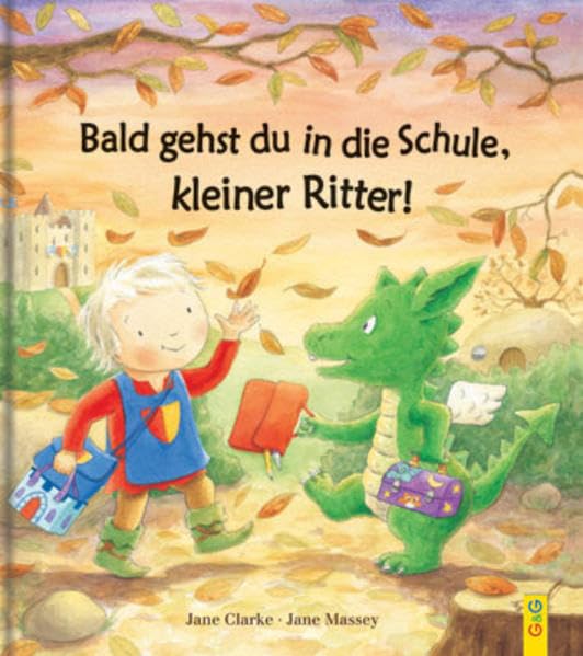 Bald gehst du in die Schule, kleiner Ritter! Children's books