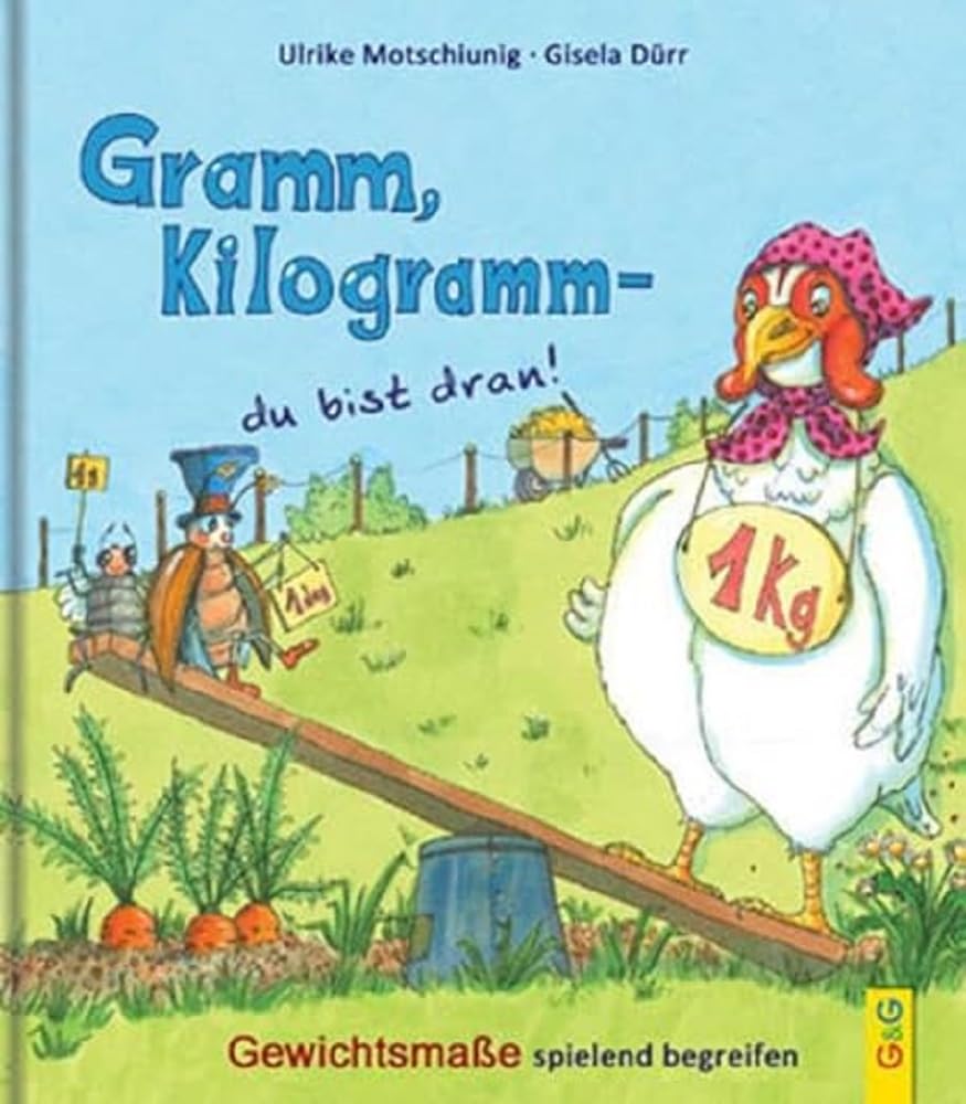 Gramm, Kilogramm - du bist dran! General education