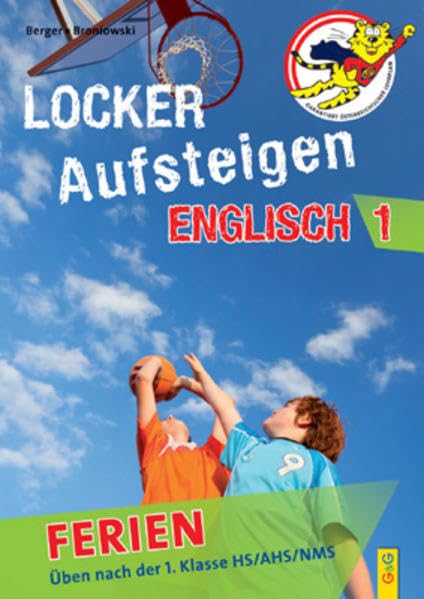 Locker Aufsteigen in Englisch 1 - Ferien: Üben nach der 1. Klasse HS/NMS/AHS: Üben nach der 1. Klasse HS, AHS, NMS book