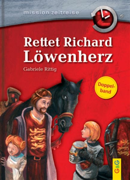 Mission Zeitreise Sammelband: Rettet Richard Löwenherz / Verschwörung gegen Julius Cäsar Fiction