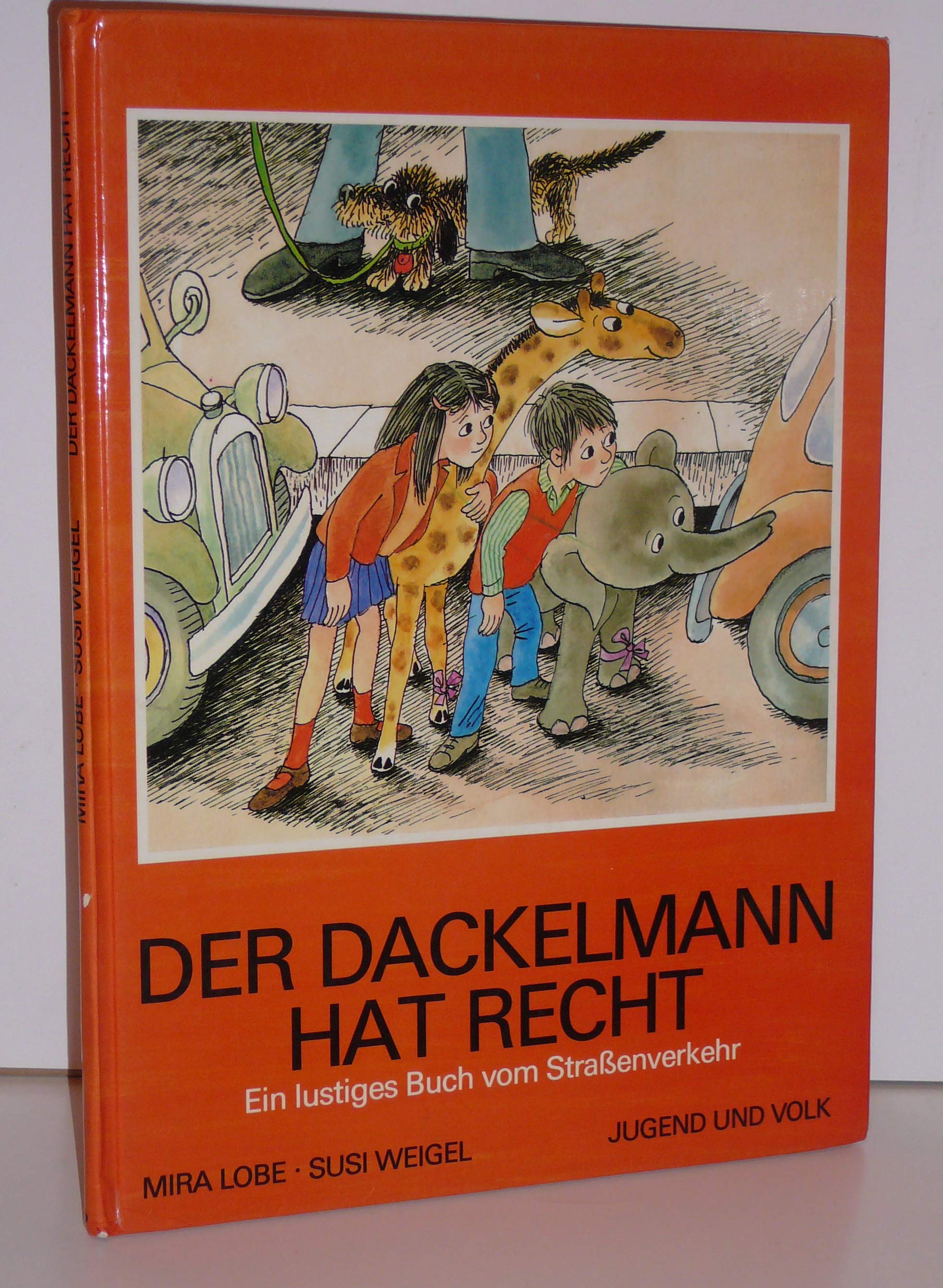 Der Dackelmann hat recht: Ein lustiges Buch vom Straßenverkehr Children's books