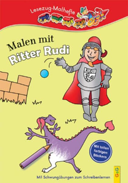 Malen mit Ritter Rudi: Lesezug-Malheft: Mit Schwungübungen zum Schreibenlernen Non-fiction