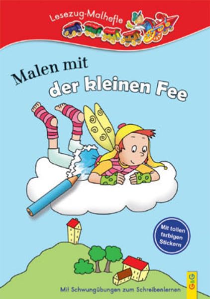 Malen mit der kleinen Fee: Lesezug Malheft: Mit Schwungübungen zum Schreibenlernen Non-fiction