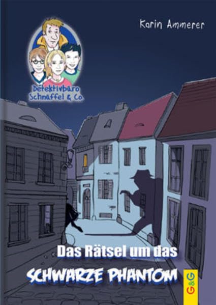 Detektivbüro Schnüffel & Co. - Das Rätsel um das schwarze Phantom (Inspektor Schnüffel) Novels & Short Stories
