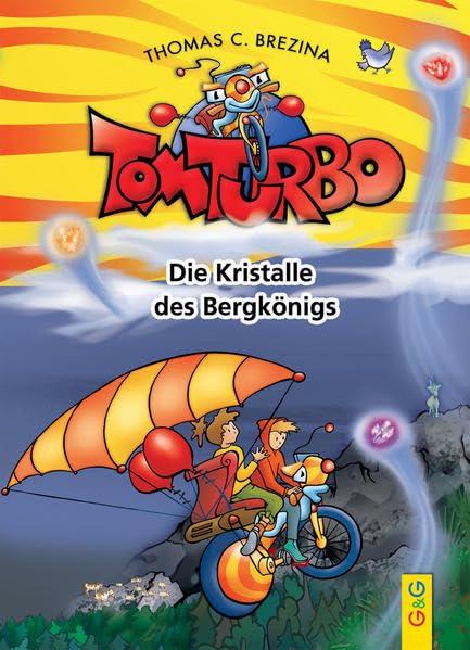 Tom Turbo: Die Kristalle des Bergkönigs Novels & Short Stories