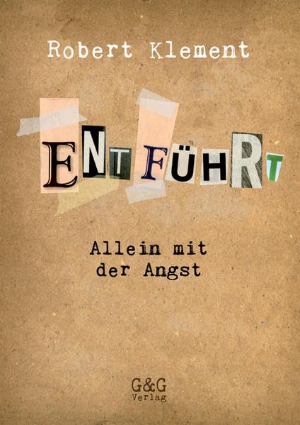 Entführt - Allein mit der Angst Fiction