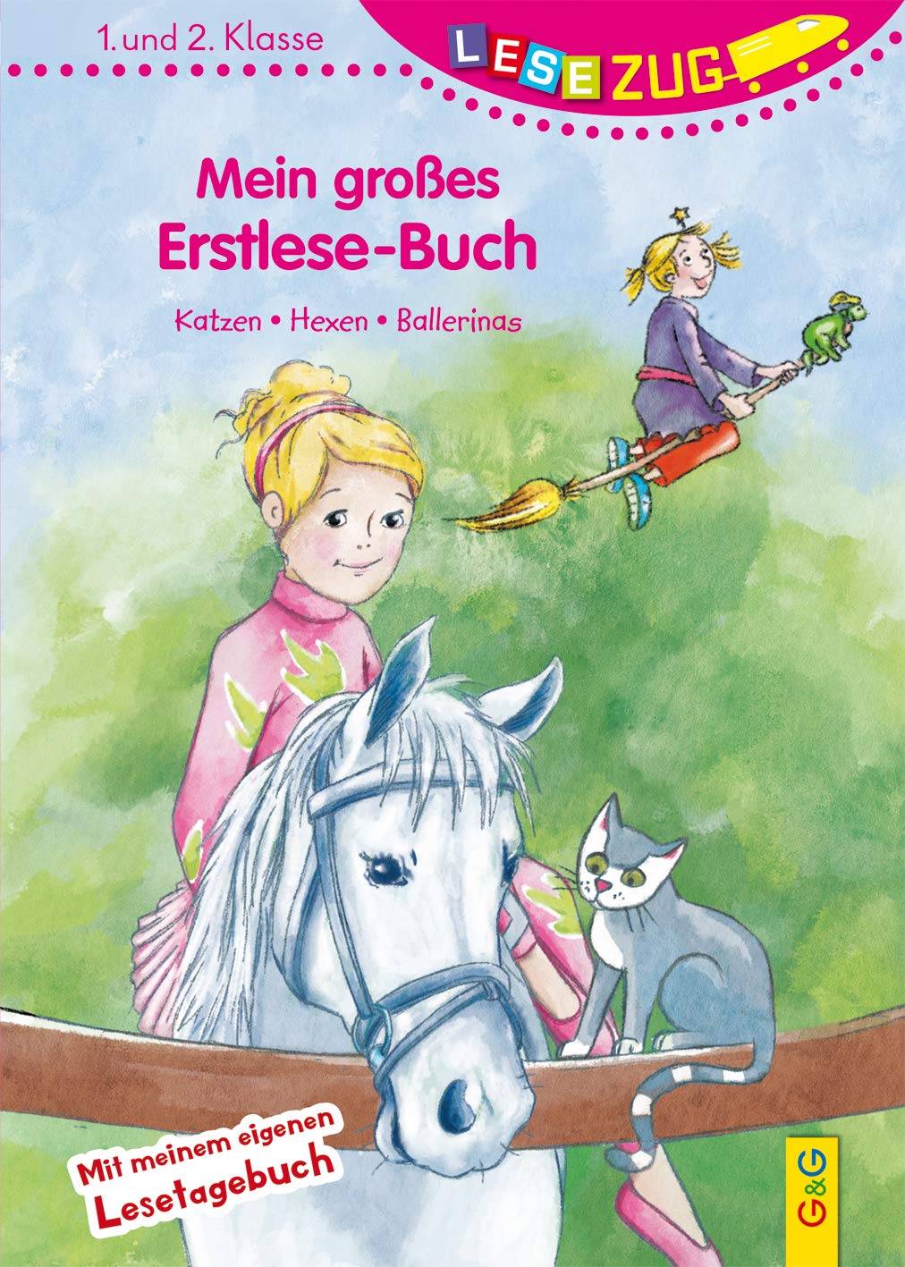 LESEZUG/1.-2. Klasse: Mein großes Erstlese-Buch - Katzen, Hexen, Ballerinas Novels & Short Stories