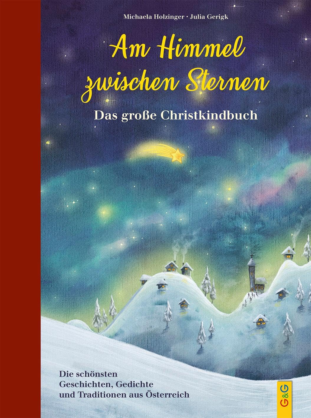 Am Himmel zwischen Sternen - Das große Christkindbuch General education