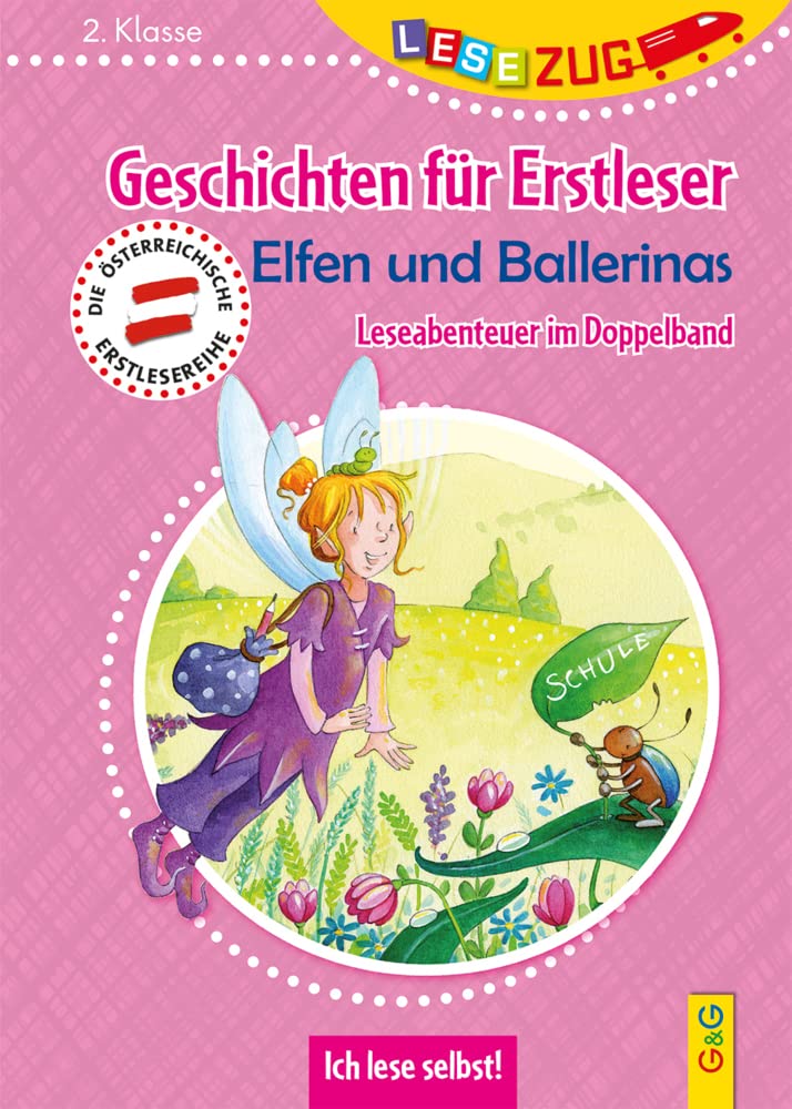 LESEZUG DOPPELBAND/2. Klasse: Geschichten für Erstleser. Elfen und Ballerinas Novels & Short Stories for children