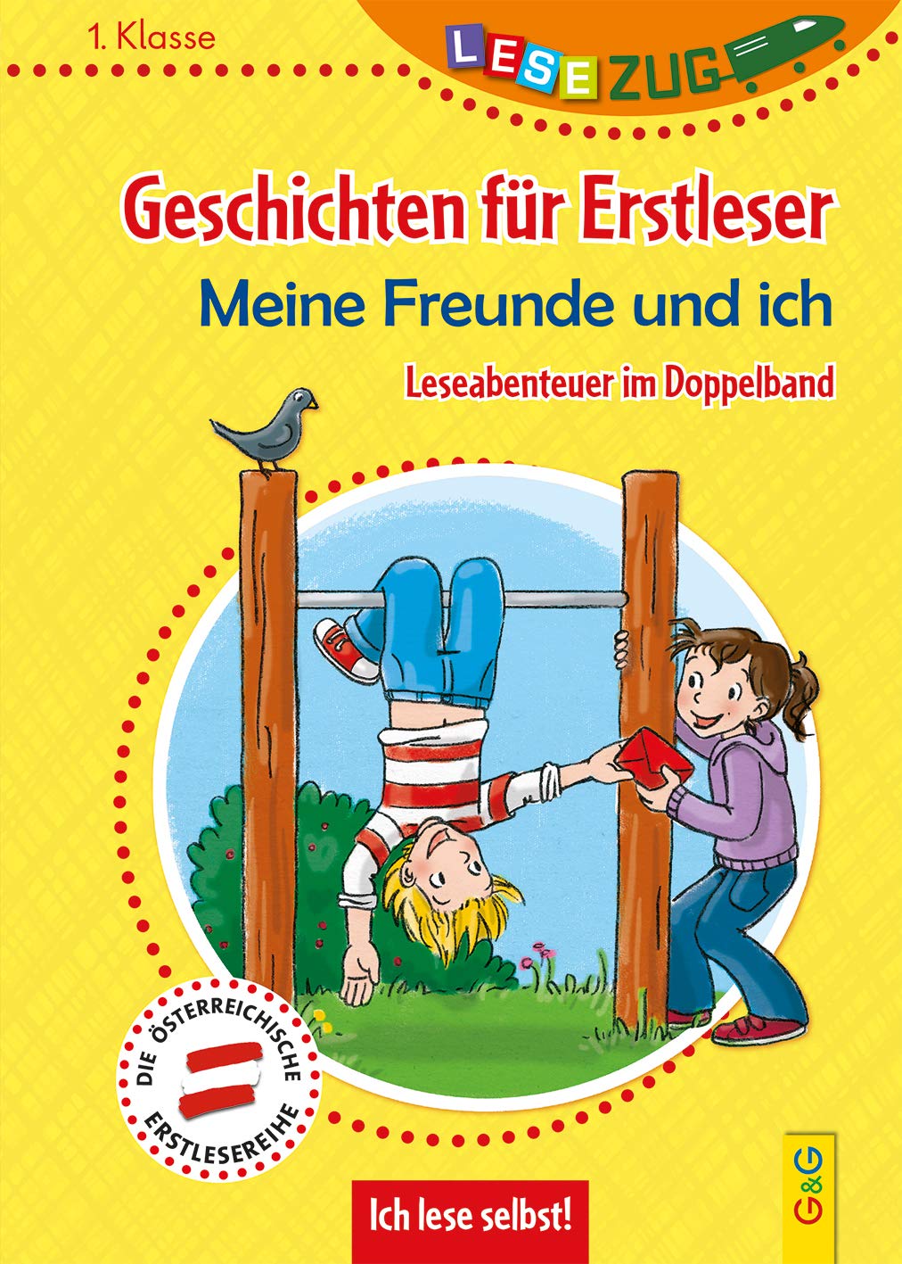 LESEZUG DOPPELBAND/1. Klasse: Geschichten für Erstleser. Meine Freunde und ich Novels & Short Stories