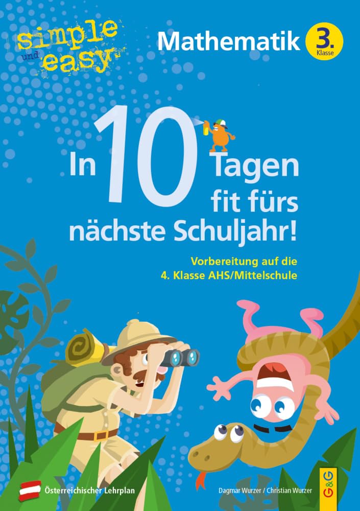 simple und easy In 10 Tagen fit fürs nächste Schuljahr! Mathematik 3: Vorbereitung auf die 4. Klasse AHS/Mittelschule (simple und easy: Easy auf Schularbeiten und Prüfungen vorbereiten) Study Guides