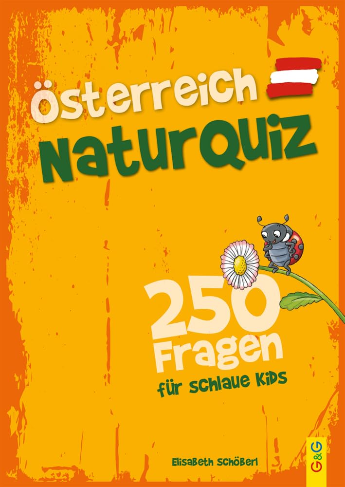Österreich Natur-Quiz – 250 Fragen für schlaue Kids Tiptoi & Games