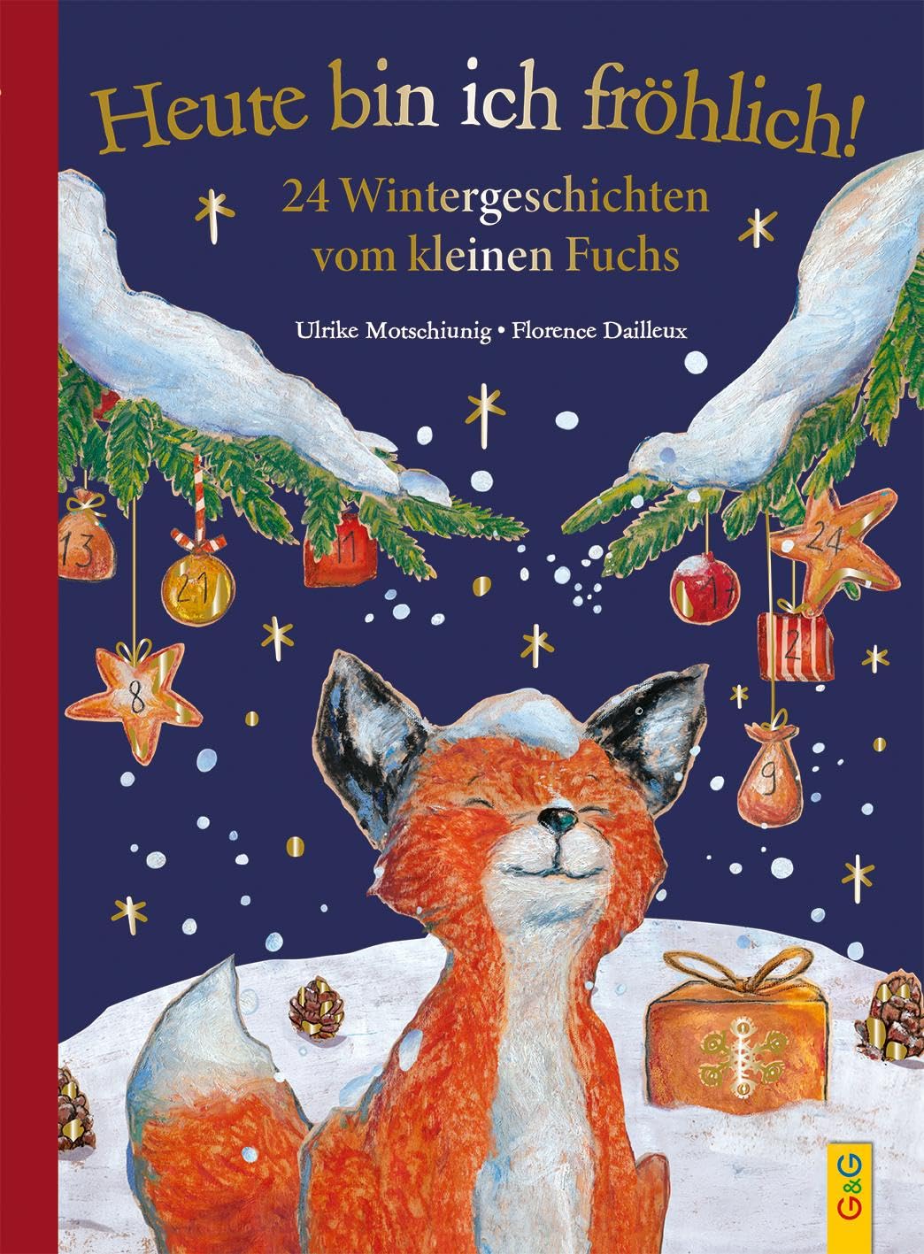 Heute bin ich fröhlich! 24 Wintergeschichten vom kleinen Fuchs - Geschenkausgabe Non-fiction