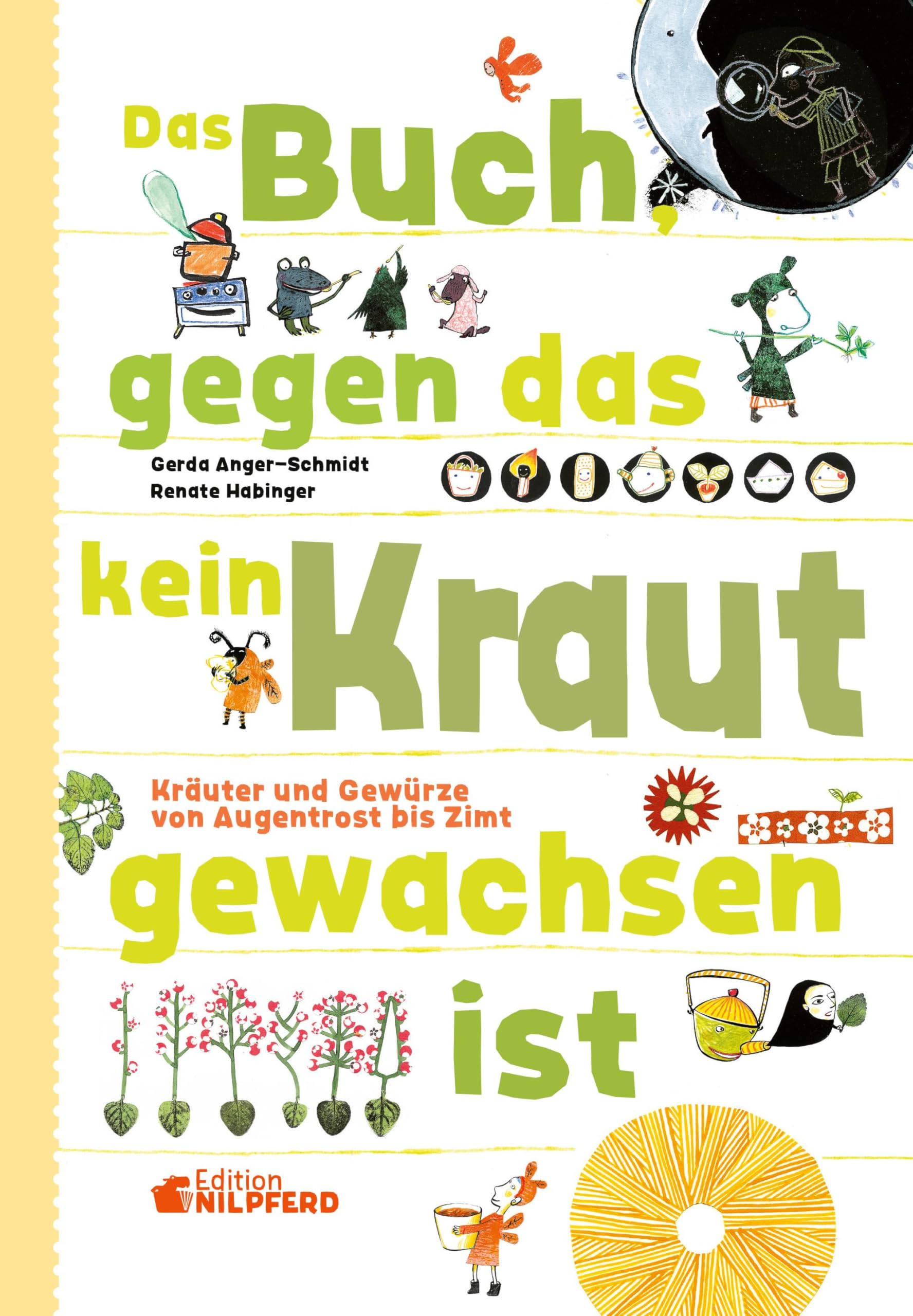 Das Buch gegen das kein Kraut gewachsen ist: Kräuter und Gewürze von Augentrost bis Zimt Leisure, Home & Garden