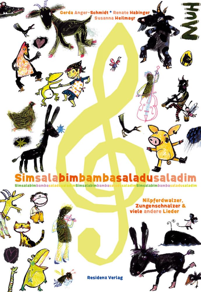 Simsalabim Bamba Saladu Saladim: Nilpferdwalzer, Zungenschnalzer und viele andere Lieder book