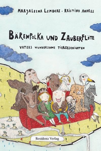 Bärenpolka und Zauberflöte: Vaters wundersame Tiergeschichten Novels & Short Stories