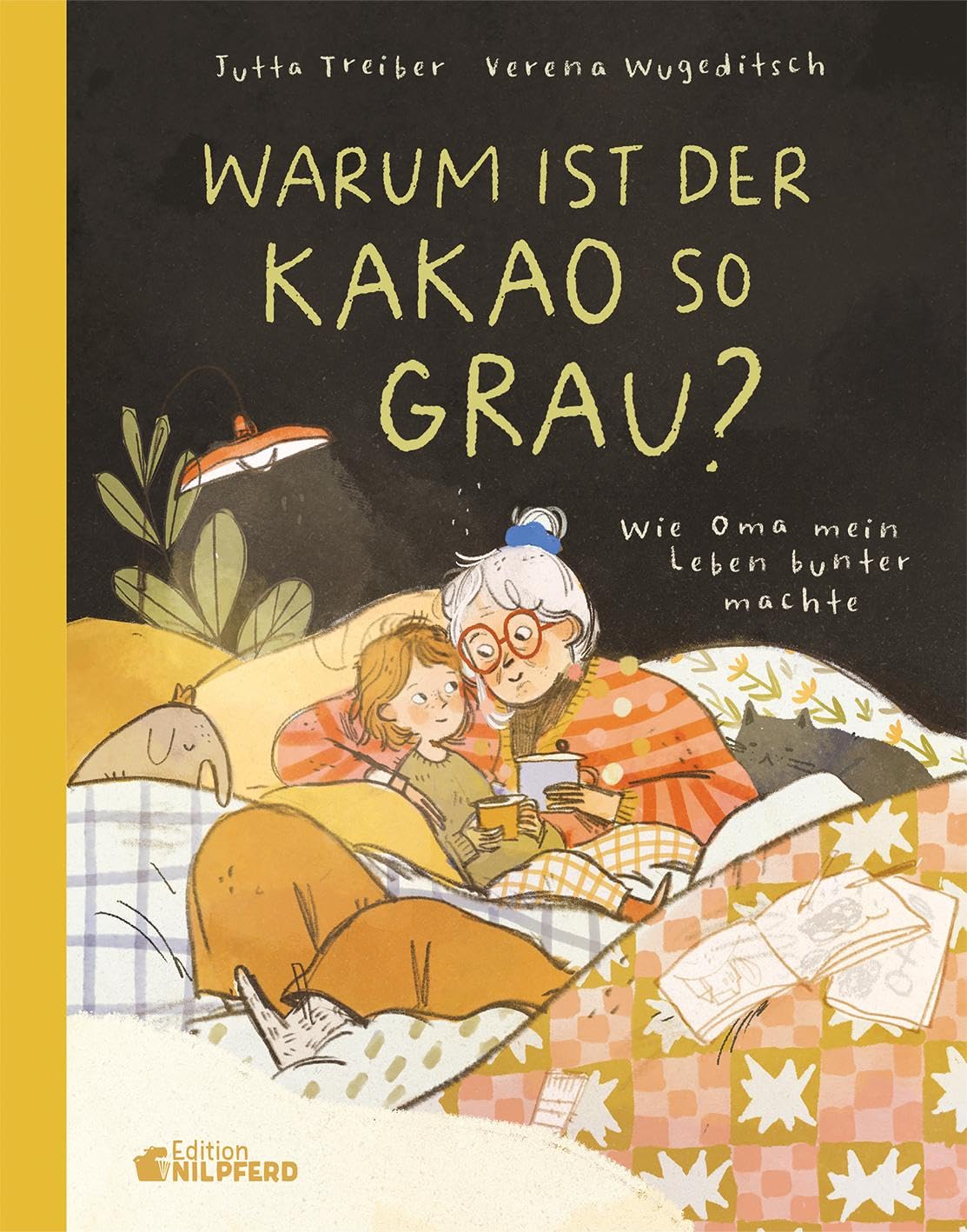 Warum ist der Kakao so grau?: Wie Oma mein Leben bunter machte Non-fiction