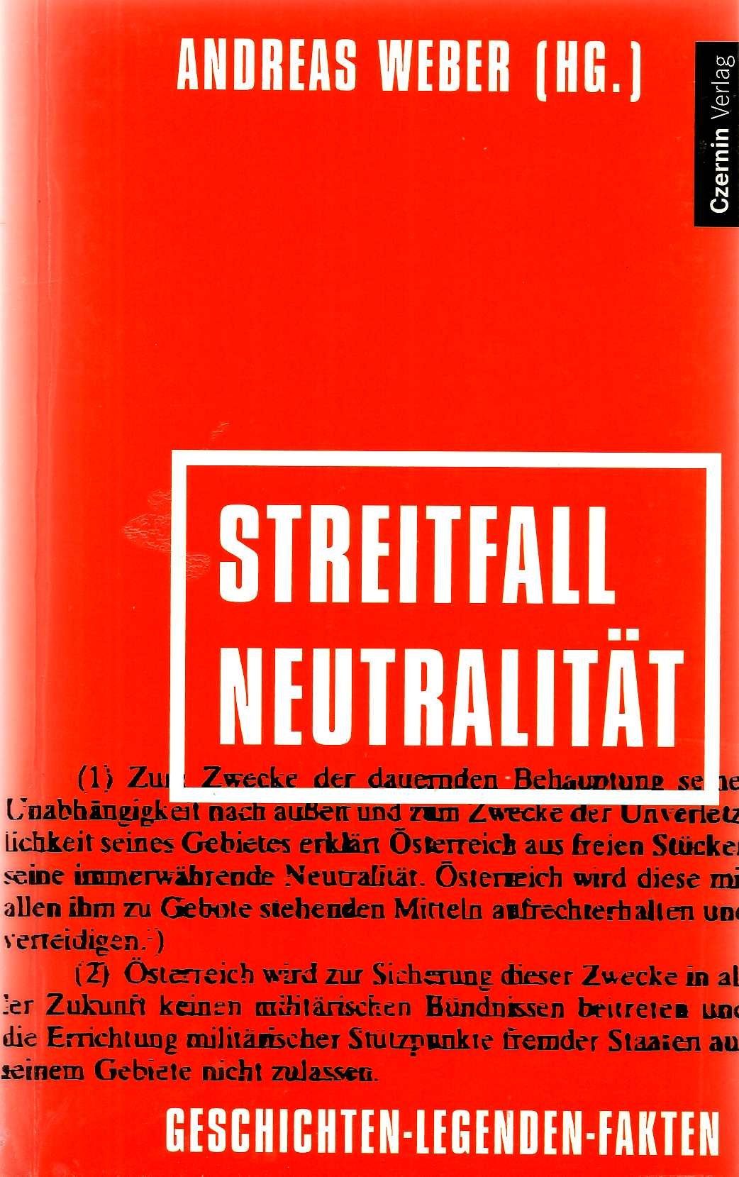 Streitfall Neutralität. Geschichten - Legenden - Fakten. Film, Art & Culture
