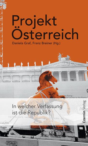 Projekt Österreich: In welcher Verfassung ist die Republik Law