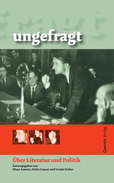 ungefragt: Über Literatur und Politik Essays & Short Stories