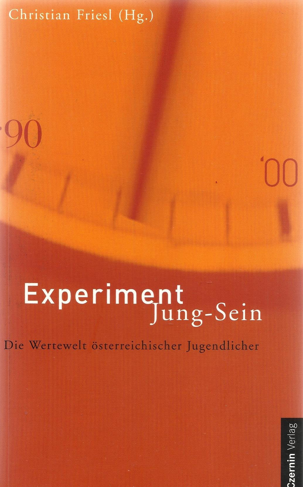 Experiment Jung-Sein: Die Wertewelt österreichischer Jugendlicher Law