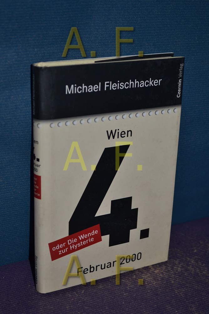 Product Image: Wien, 4. Februar 2000: oder Die Wende zur Hysterie