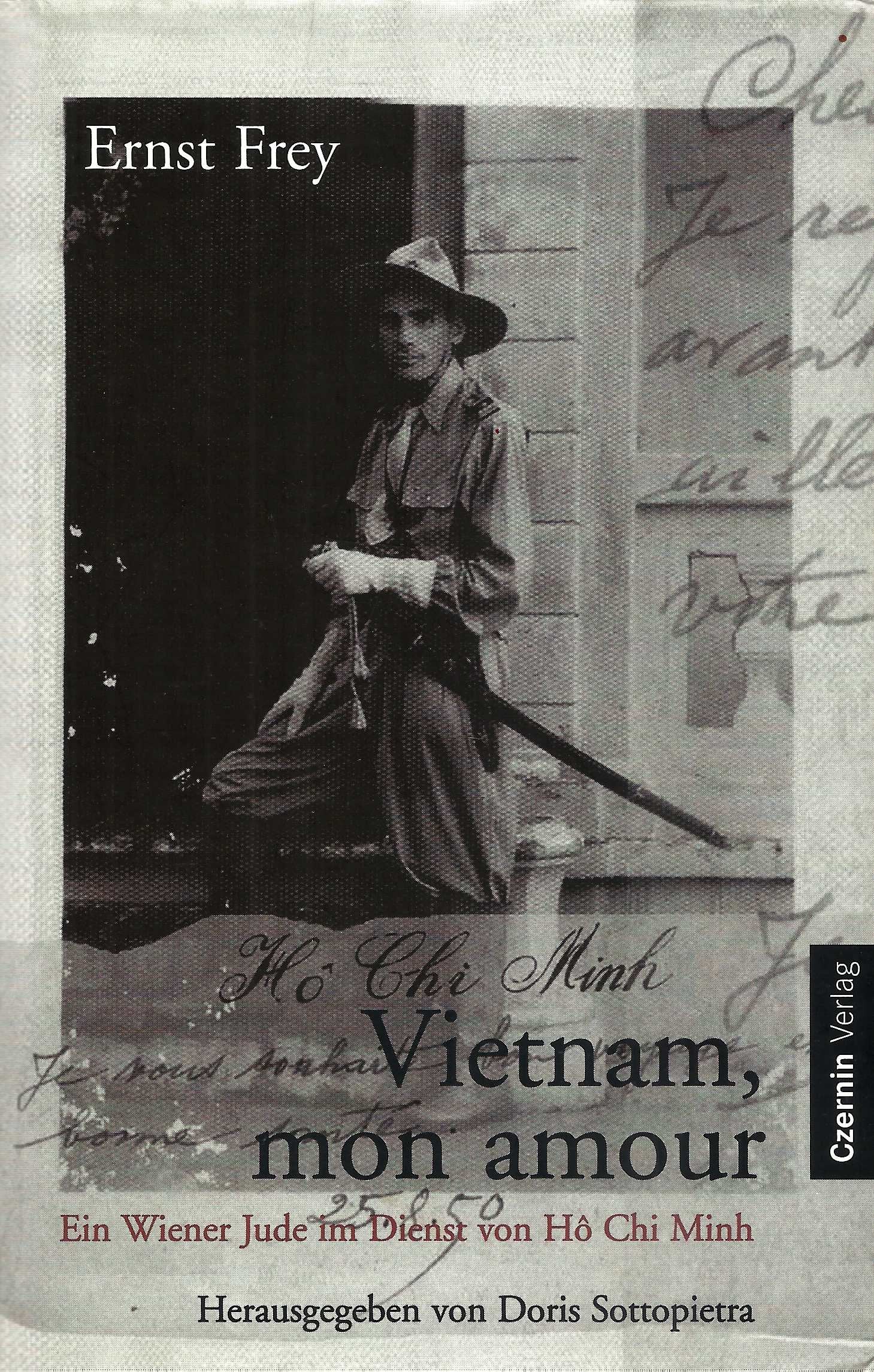 Vietnam, mon amour: Ein Wiener Jude im Dienst von Hô Chi Minh Politics & Society