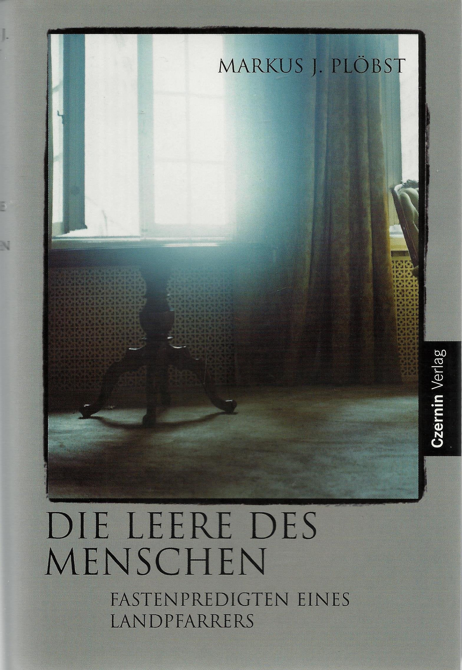 Die Leere des Menschen: Fastenpredigten eines Landpfarrers Religion & Esotericism