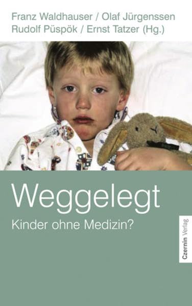 Weggelegt: Kinder ohne Medizin? Medicine