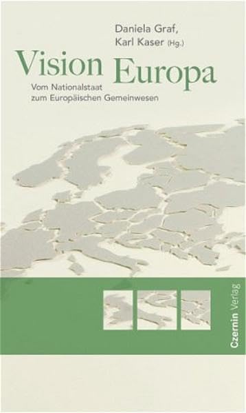 Vision Europa. Vom Nationalstaat zum Europäischen Gemeinwesen Law