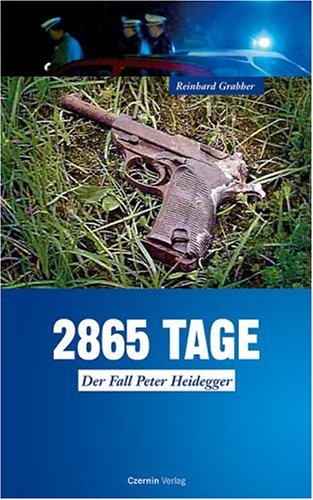 2865 Tage: Der Fall Peter Heidegger Contemporary literature Books