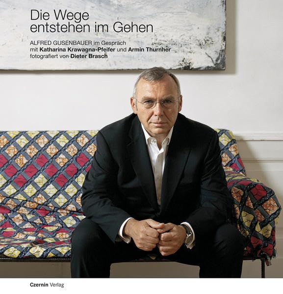 Die Wege entstehen im Gehen: Alfred Gusenbauer im Gespräch Memories