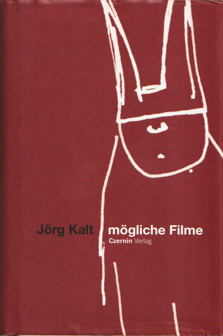 Mögliche Filme: Gesammelte Texte Essays & Short Stories