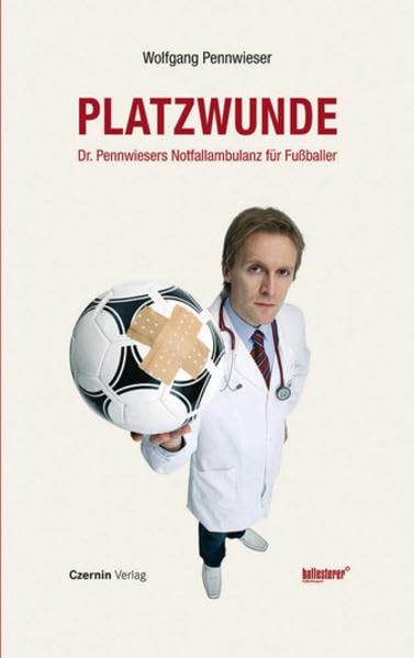 Platzwunde: Dr. Pennwiesers Notfallambulanz für Fußballer Medicine