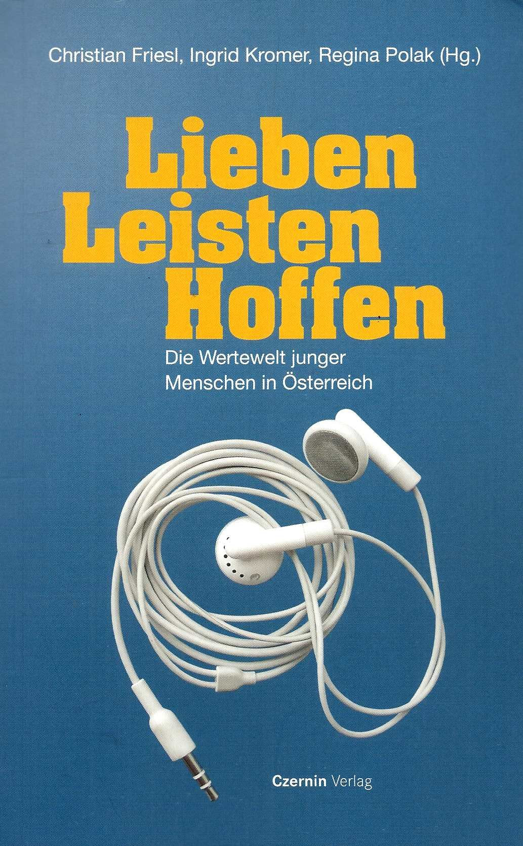 Lieben. Leisten. Hoffen: Die Wertewelt junger Menschen in Österreich Law
